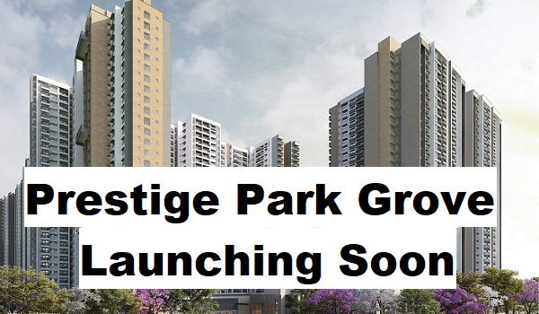 Prestige Upcoming Projects in Whitefield